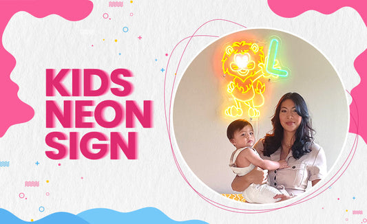 How To Decorate Your Child’s Room With a Kids Neon Sign?