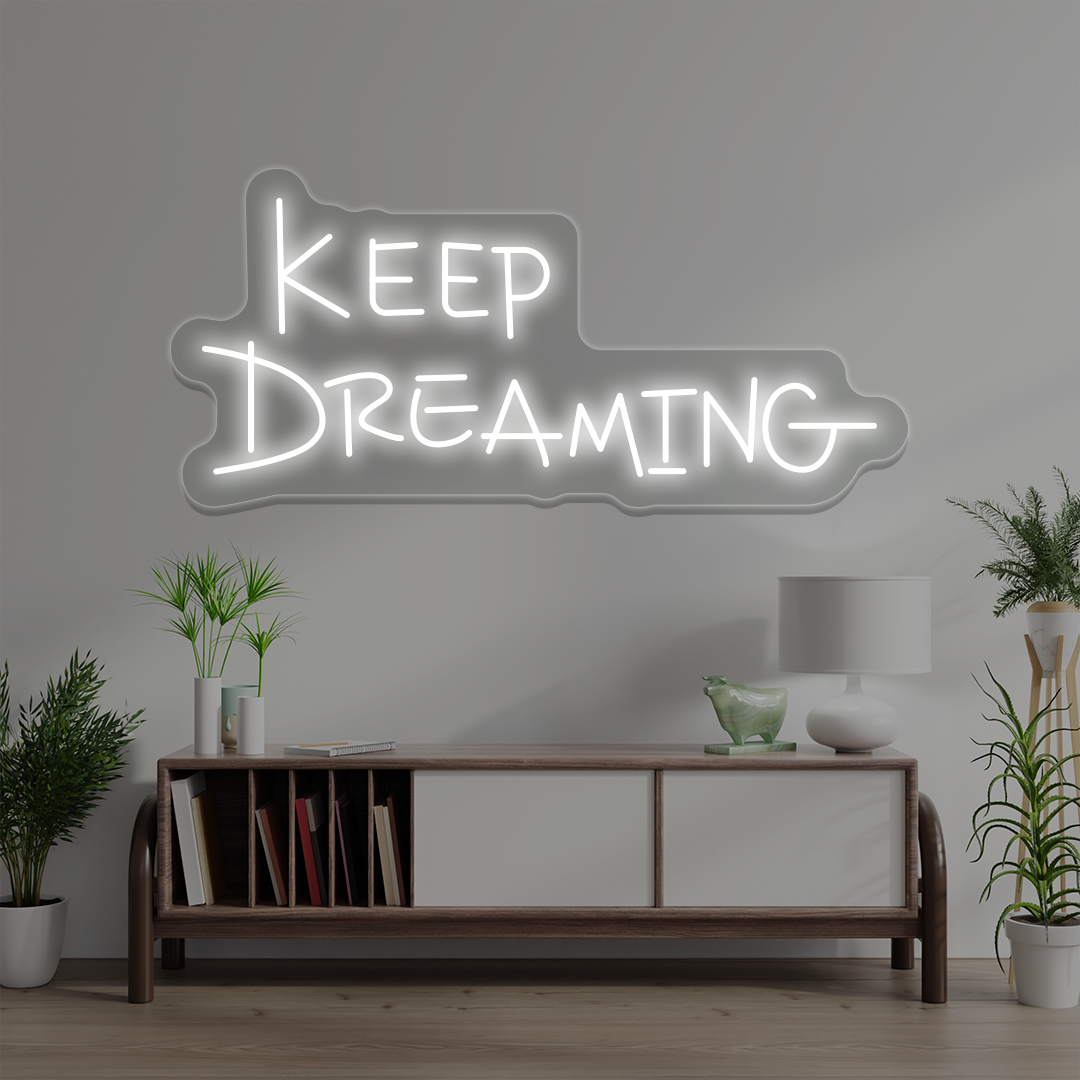 Keep Dreaming Neon Sign | White