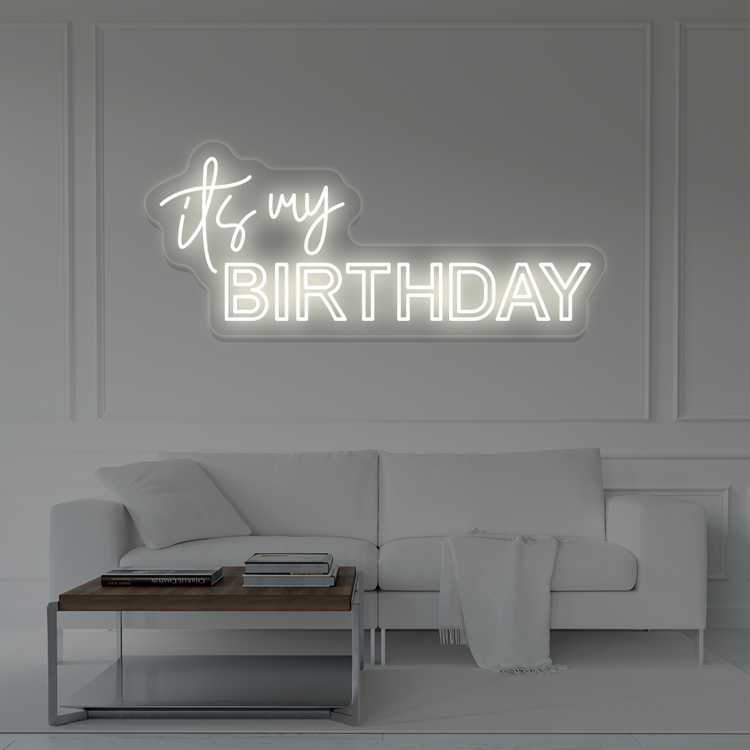 It's My Birthday Neon Sign | White