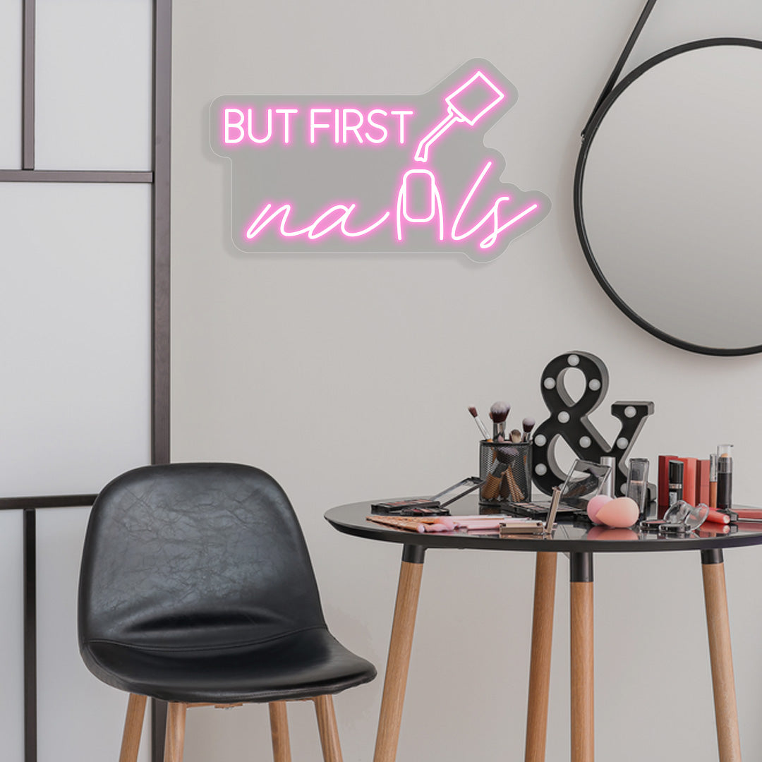 But Nails First Neon Sign | CNUS012930 | Pink