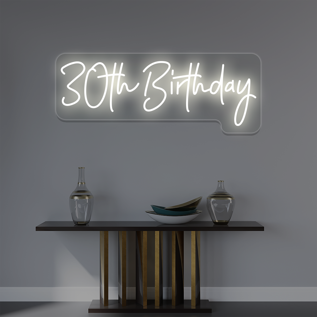 30th Birthday Neon Sign | Warmwhite