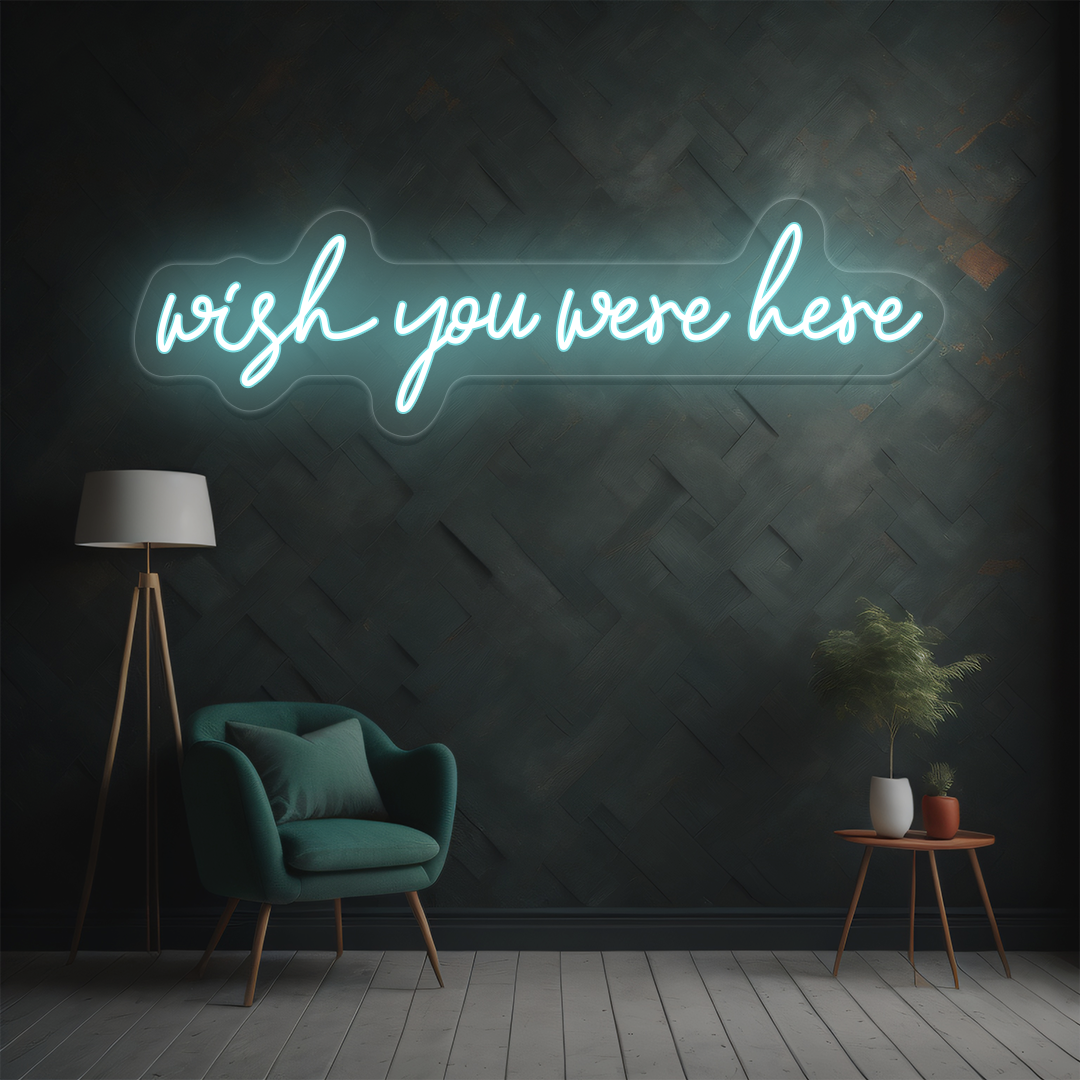 Wish You Were Here Neon Sign | Iceblue