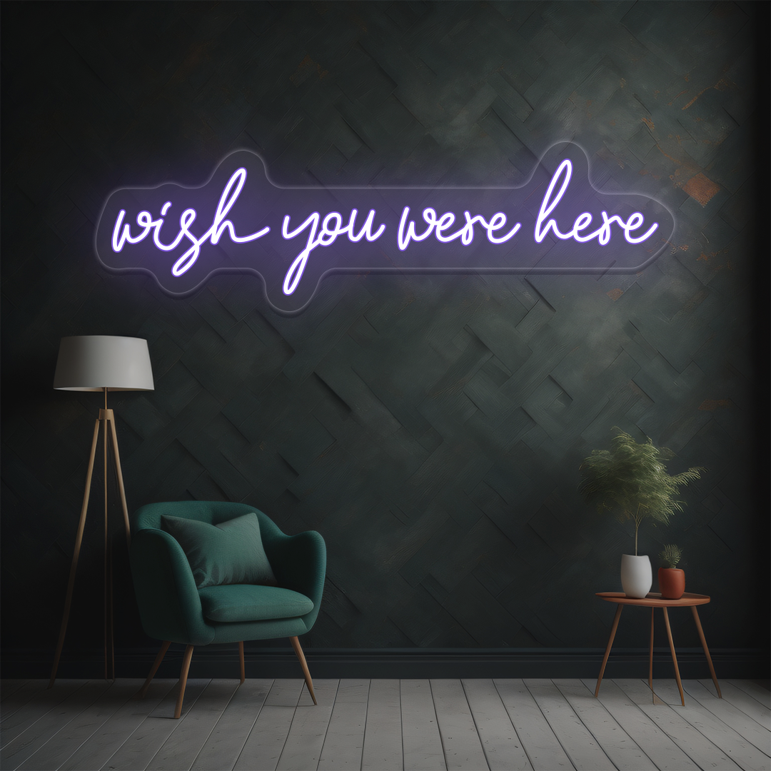 Wish You Were Here Neon Sign | Purple