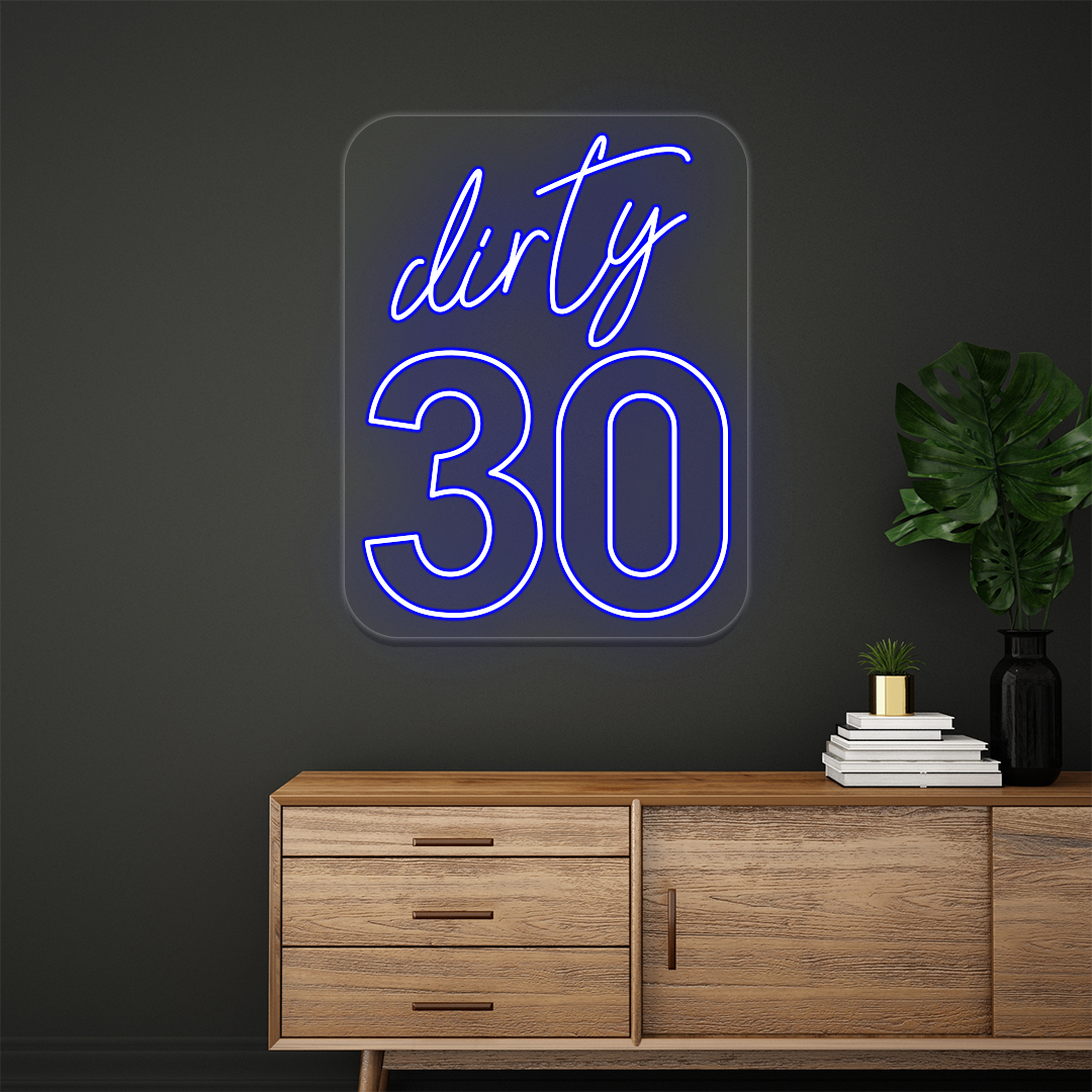 Dirty Thirty Birthday Neon Sign | Blue