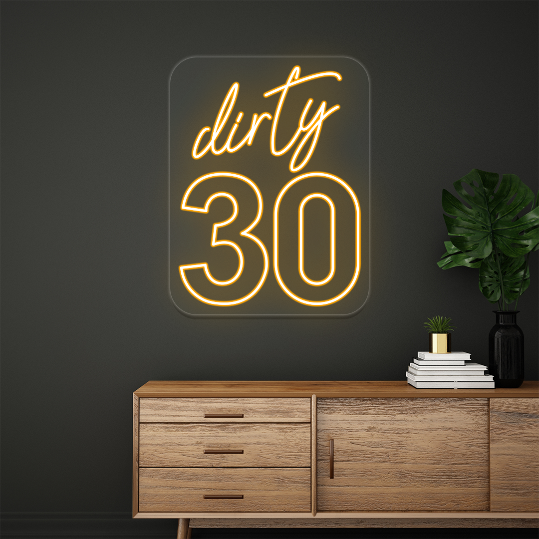 Dirty Thirty Birthday Neon Sign | Orange