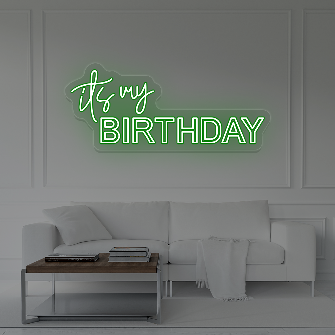 It's My Birthday Neon Sign | Green