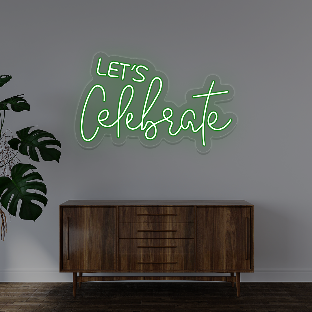 Let's Celebrate Neon Sign | Green