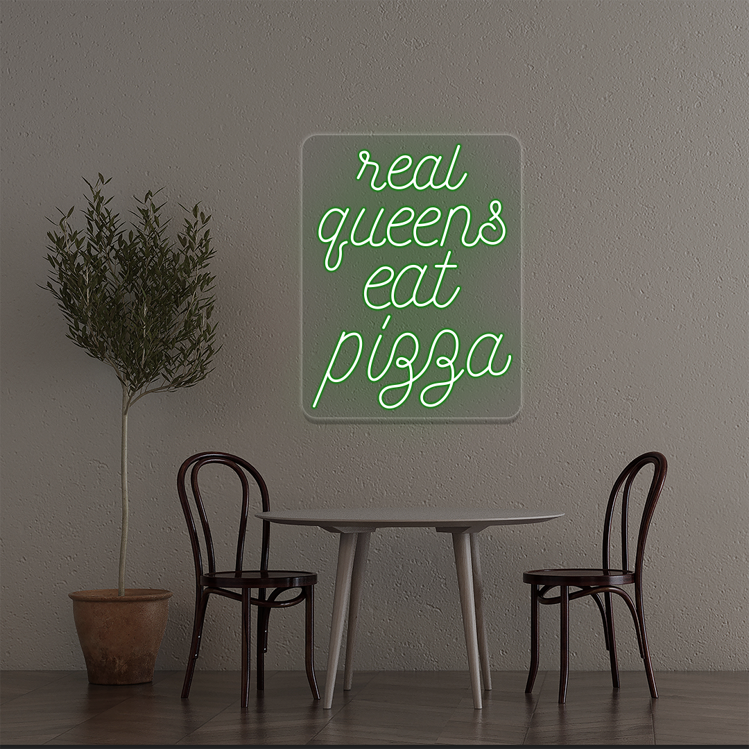 Real Queens Eat Pizza Neon Sign | Green