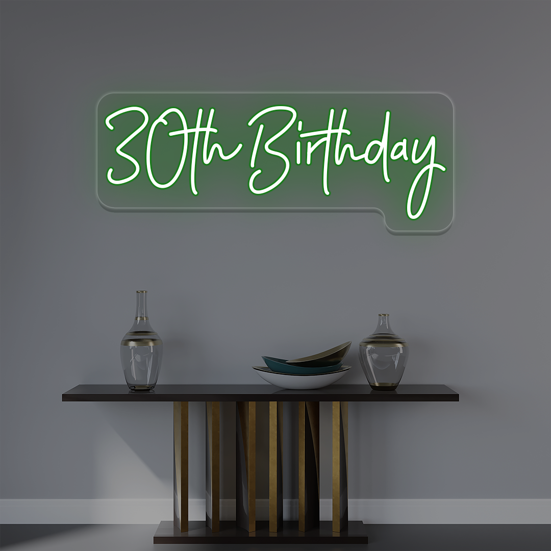 30th Birthday Neon Sign | Green