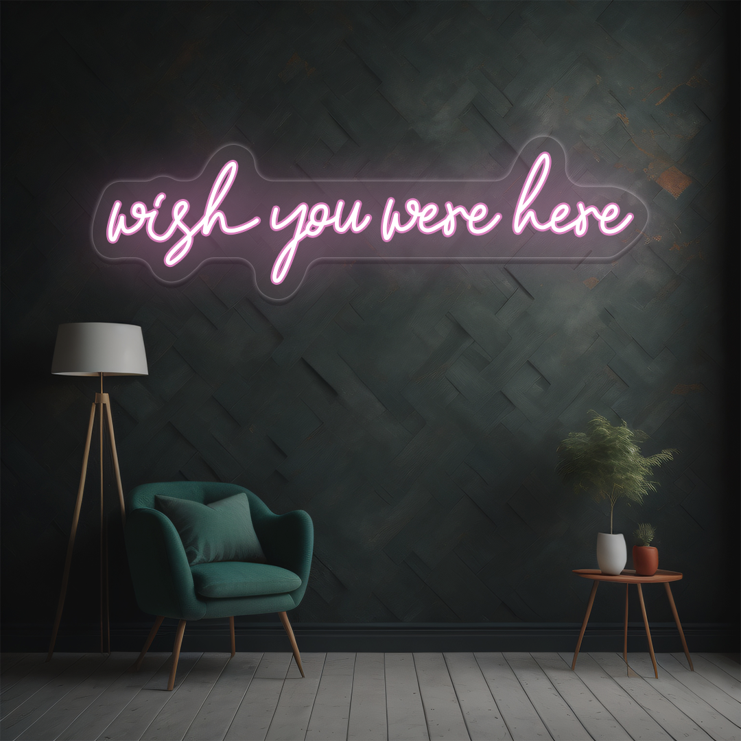 Wish You Were Here Neon Sign | Pink