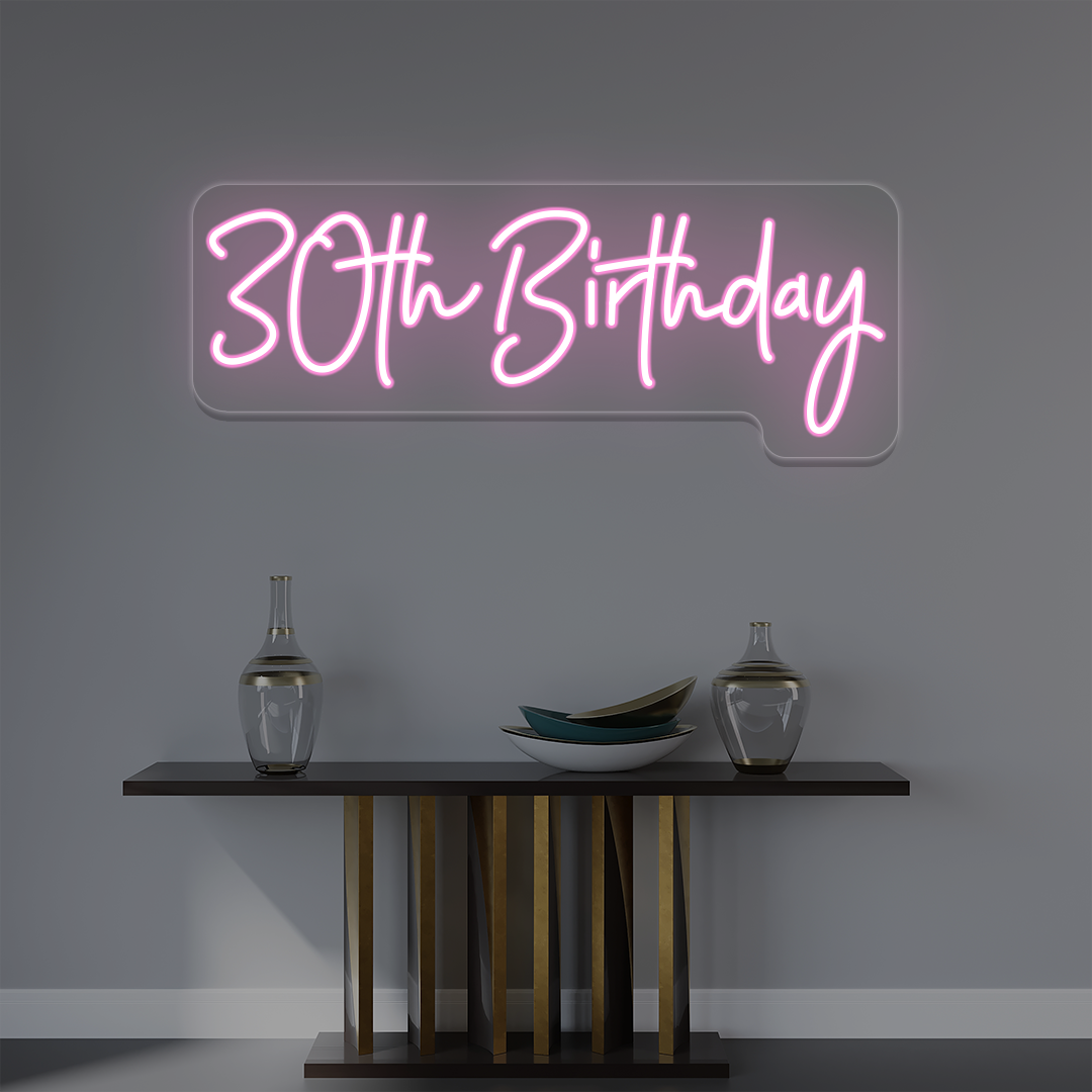 30th Birthday Neon Sign | Pink