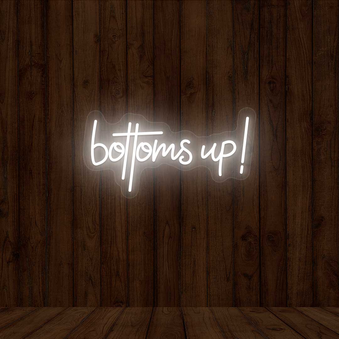 Bottoms Up - Bar Neon Sign | White