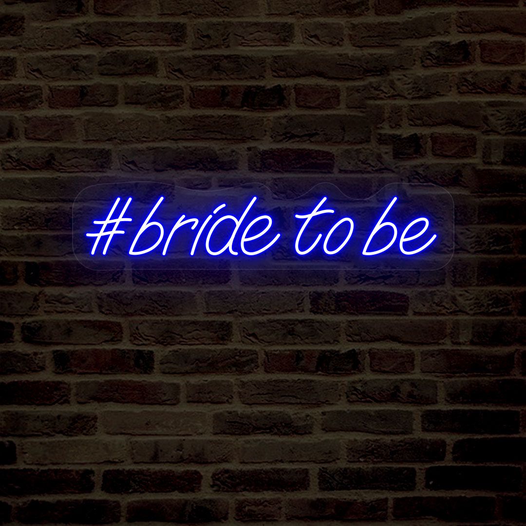 Bride To Be Neon Sign | Blue