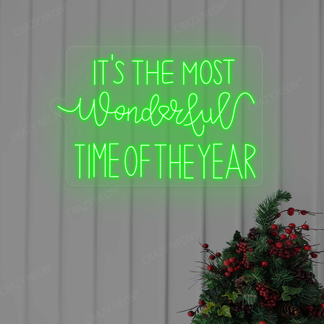 It's The Most Wonderful Time Of The Year Neon Sign | Green