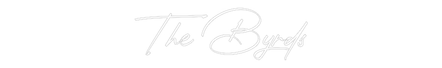 CN LED NEON: The Byrds