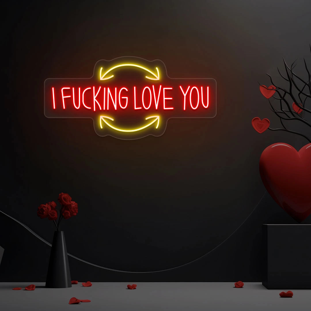 I F*ing Love you Neon Sign | Red