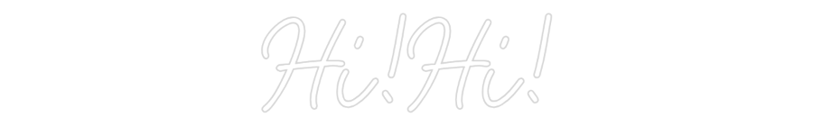 CN LED NEON: Hi!Hi!
