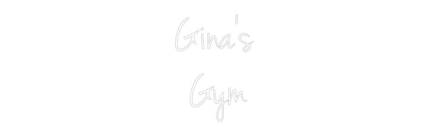 CN LED NEON: Gina's 
Gym