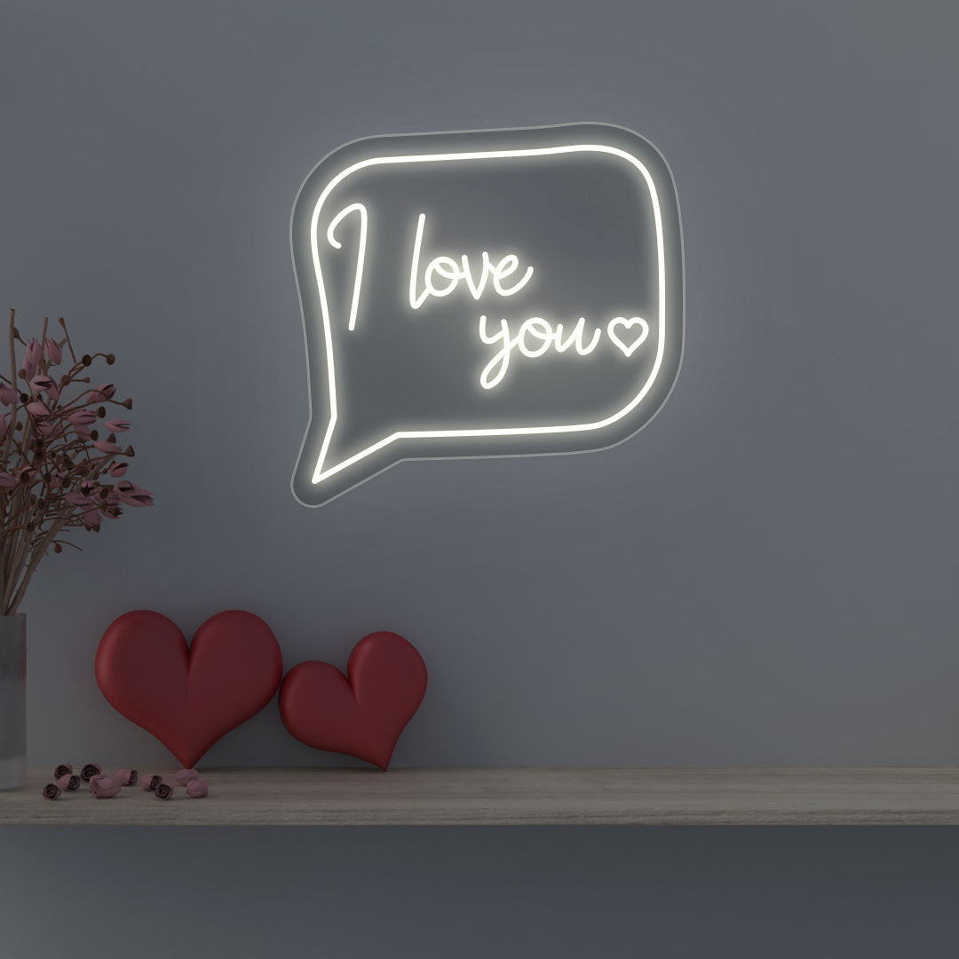 I Love You Message Neon Sign
