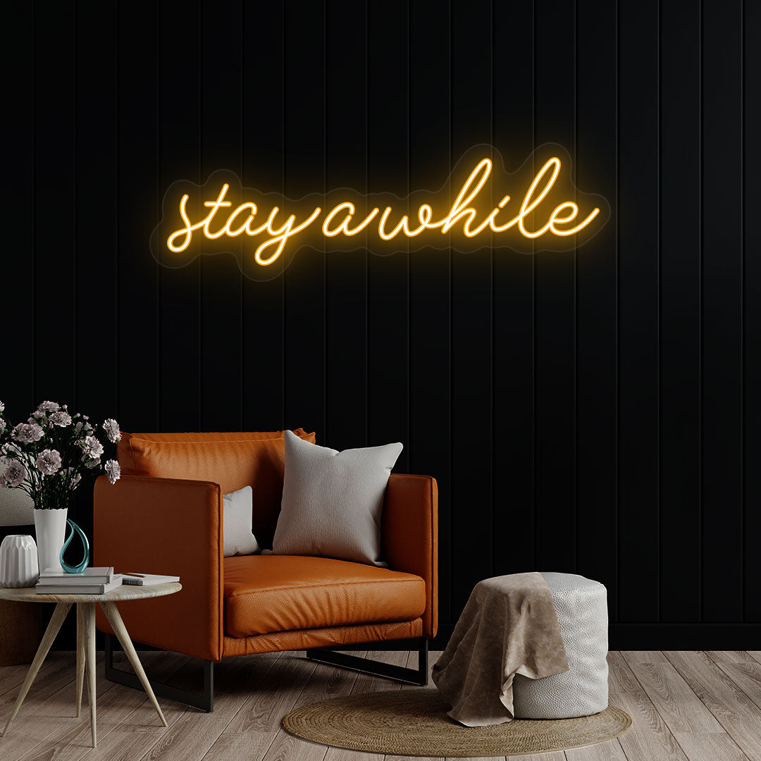 Stay A While Neon Sign | Orange