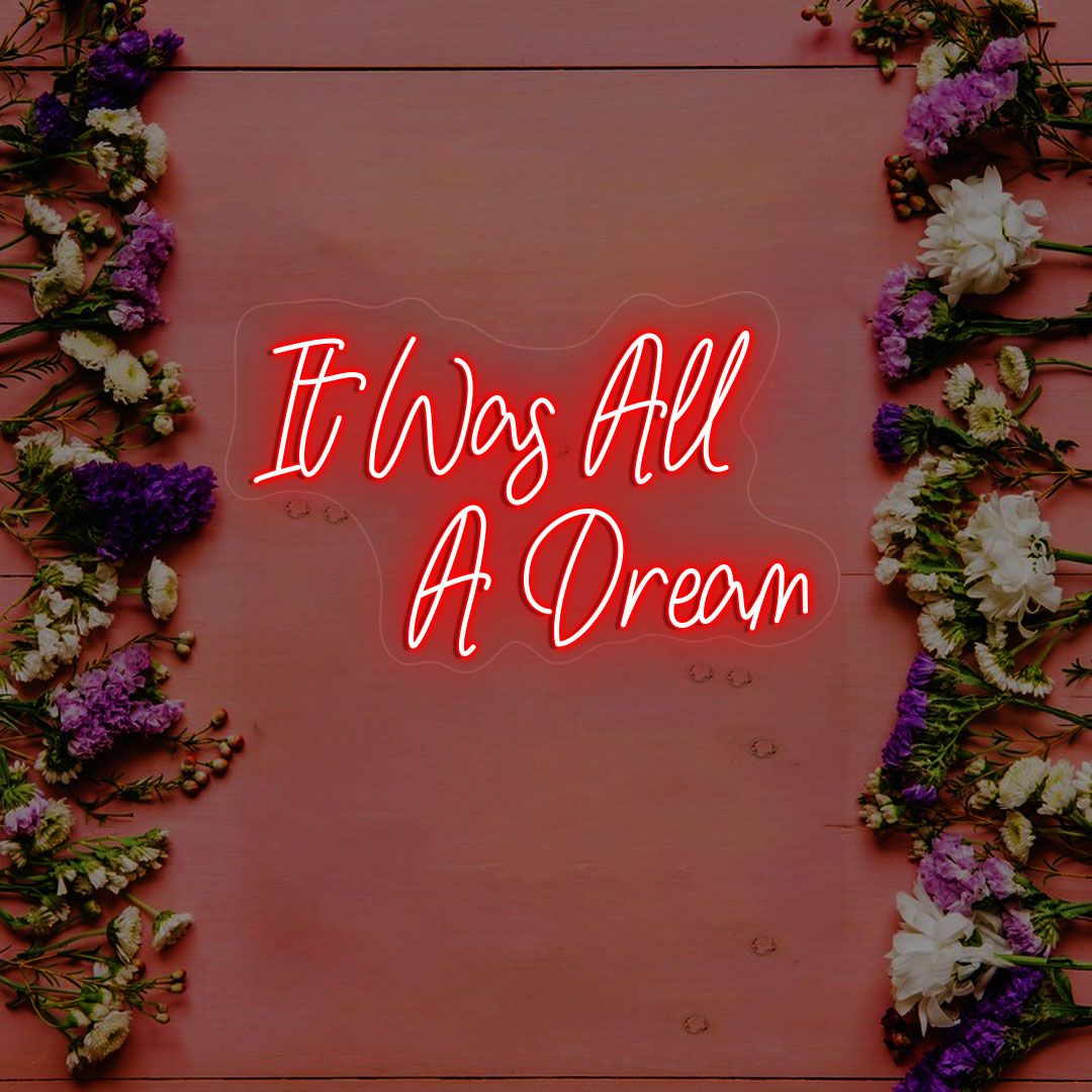 It Was All A Dream Neon Sign | Red