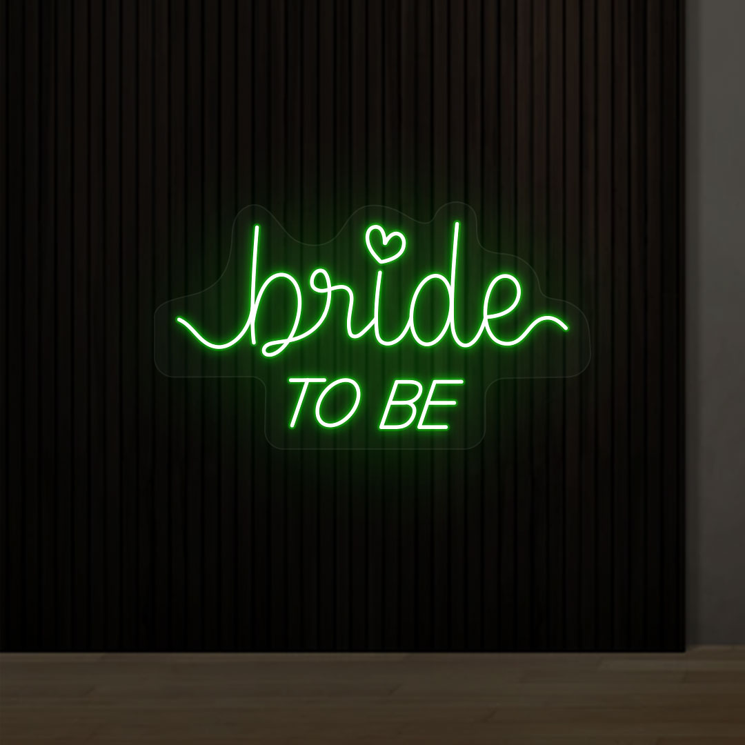Bride To Be Neon Sign | Green