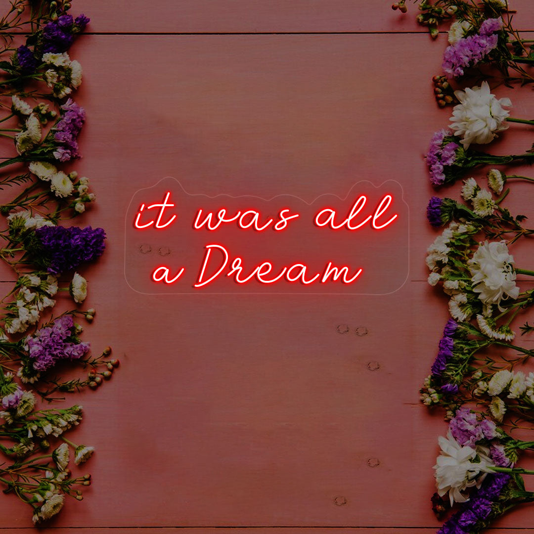 It Was All A Dream Neon Sign | Red