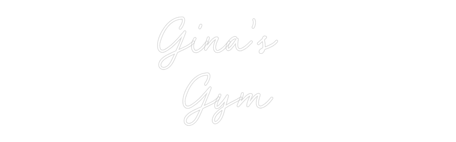 CN LED NEON: Gina's 
Gym