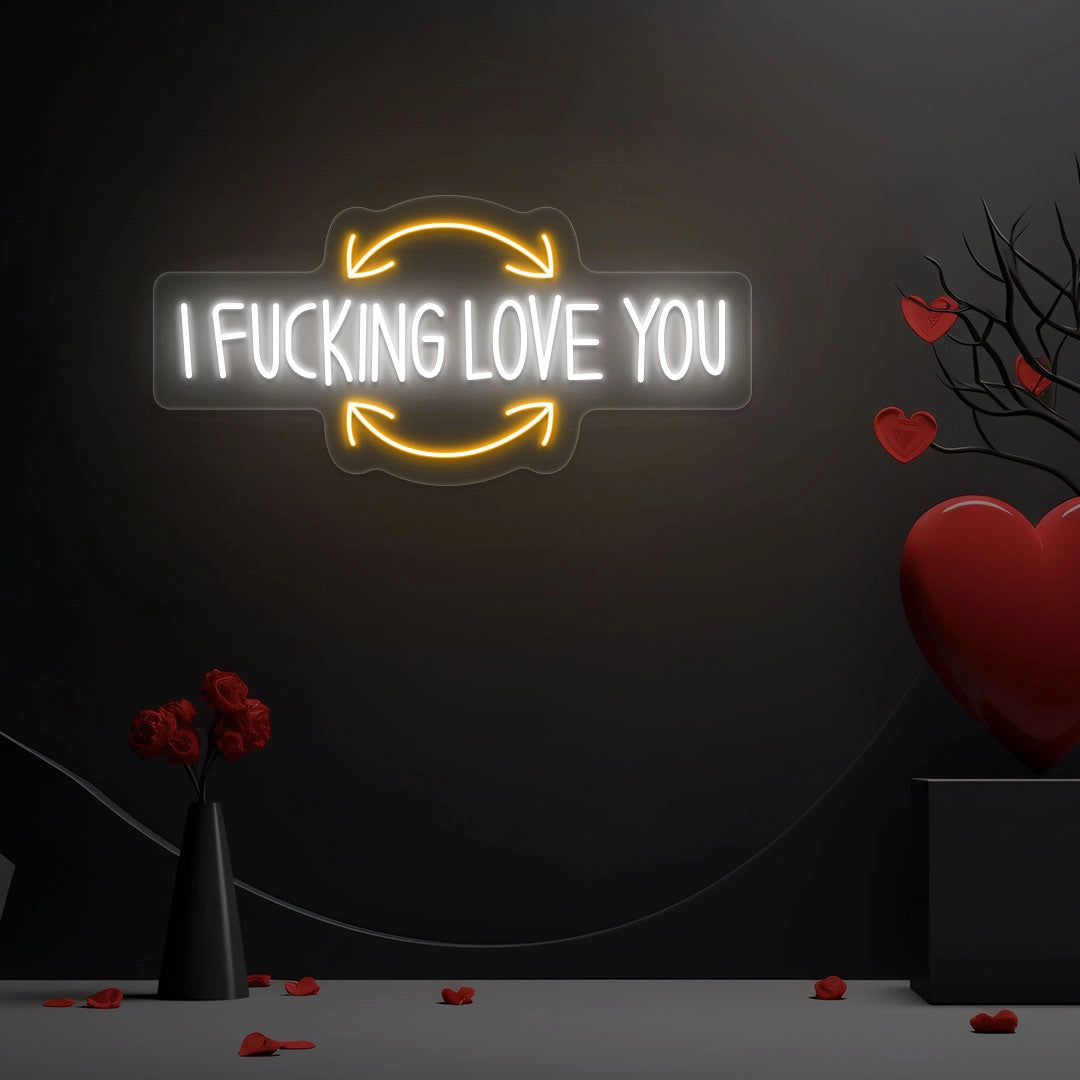 I F*ing Love you Neon Sign | Warmwhite