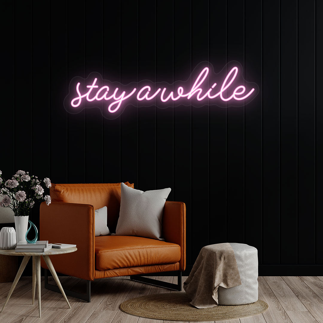 Stay A While Neon Sign | Pink