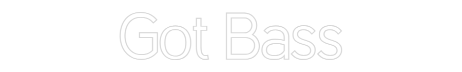 CN Outdoor Neon: Got Bass