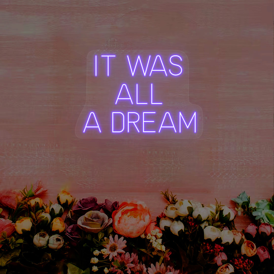 It Was All A Dream Neon Sign | Purple