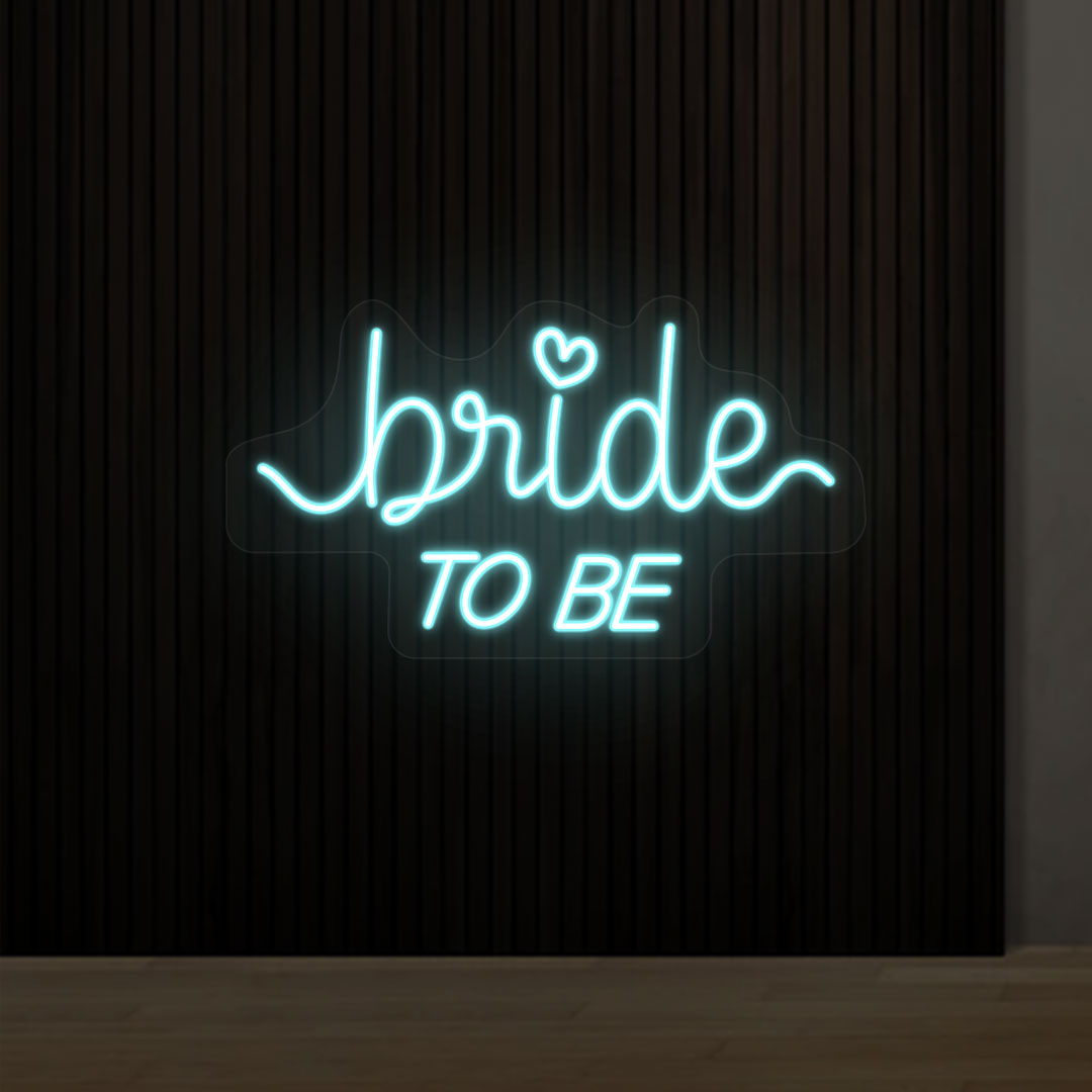Bride To Be Neon Sign | Iceblue