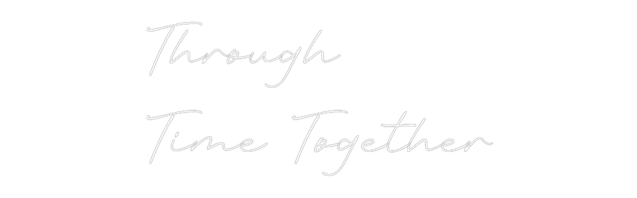 CN LED NEON: Through
Time...