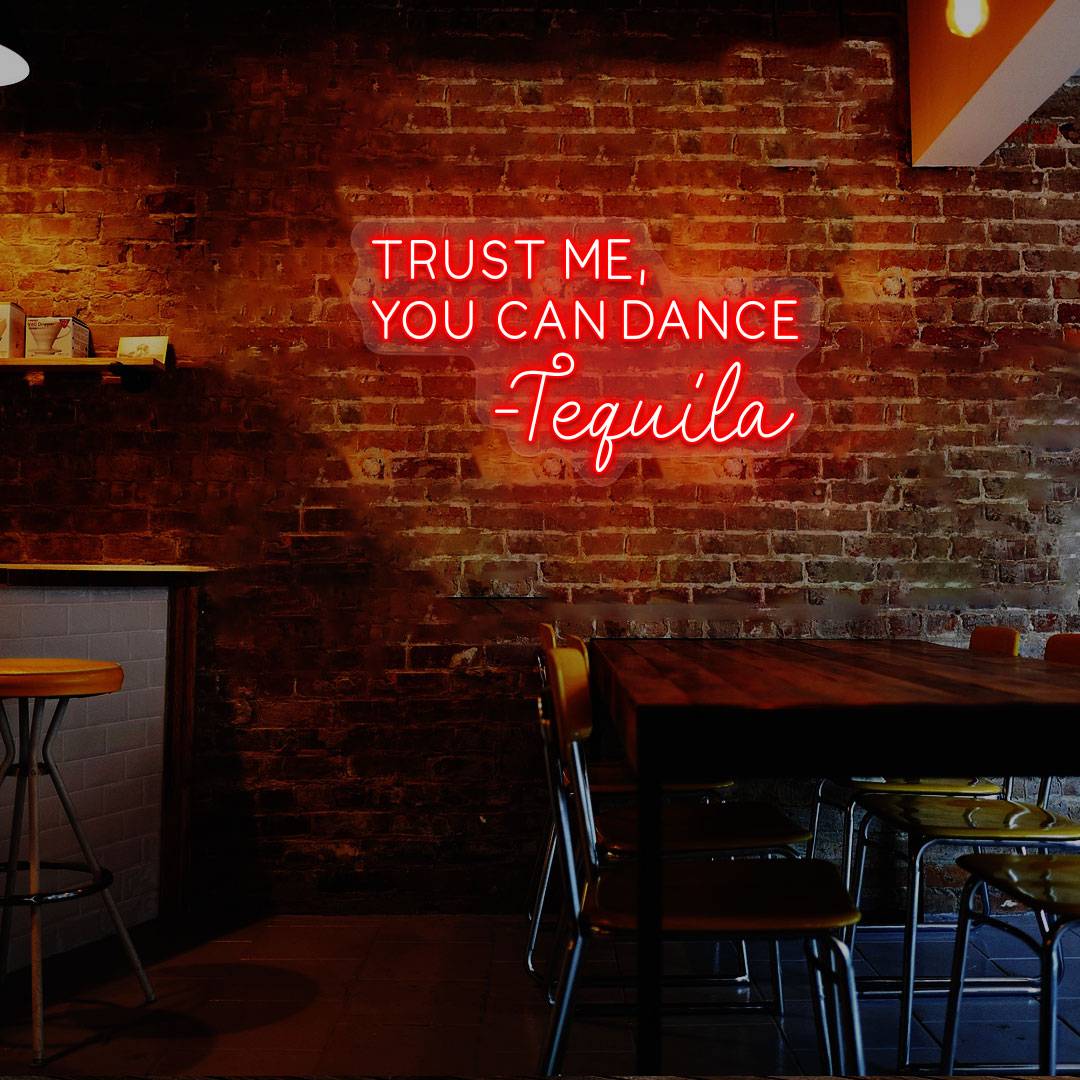 Trust Me You Can Dance Neon Sign | Red