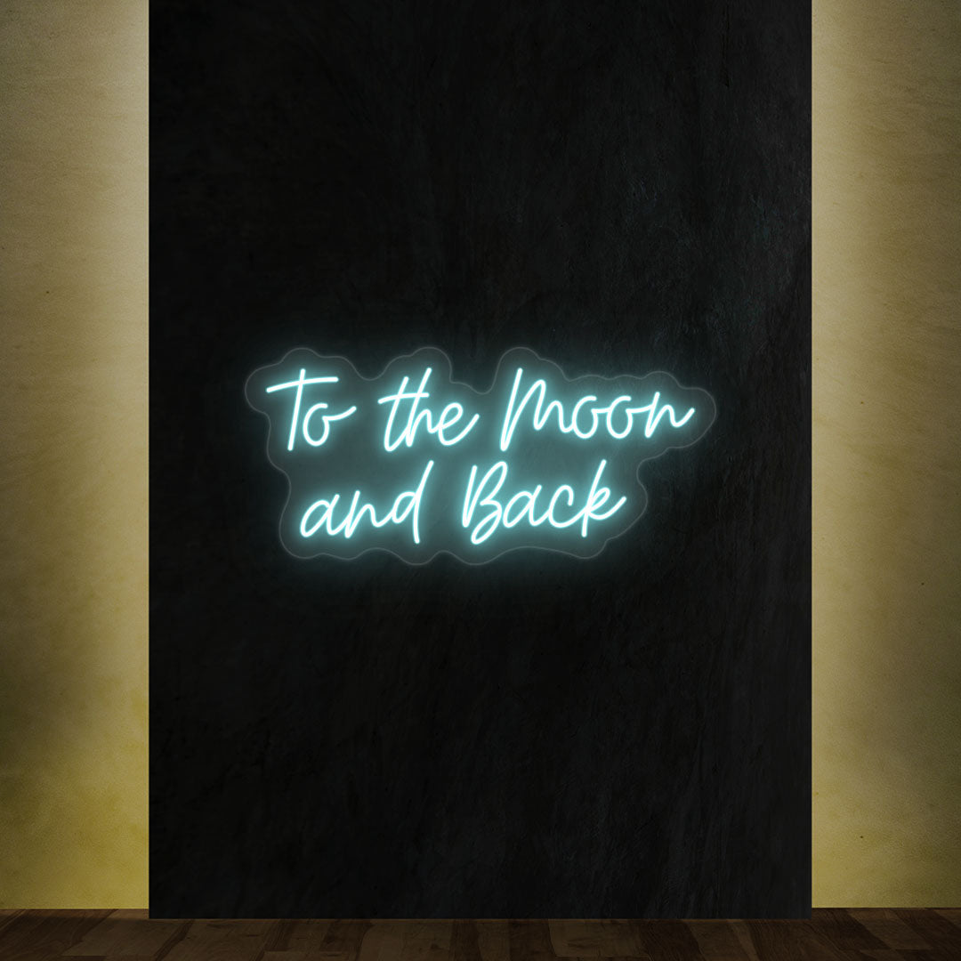To The Moon And Back Text Neon Sign | Iceblue