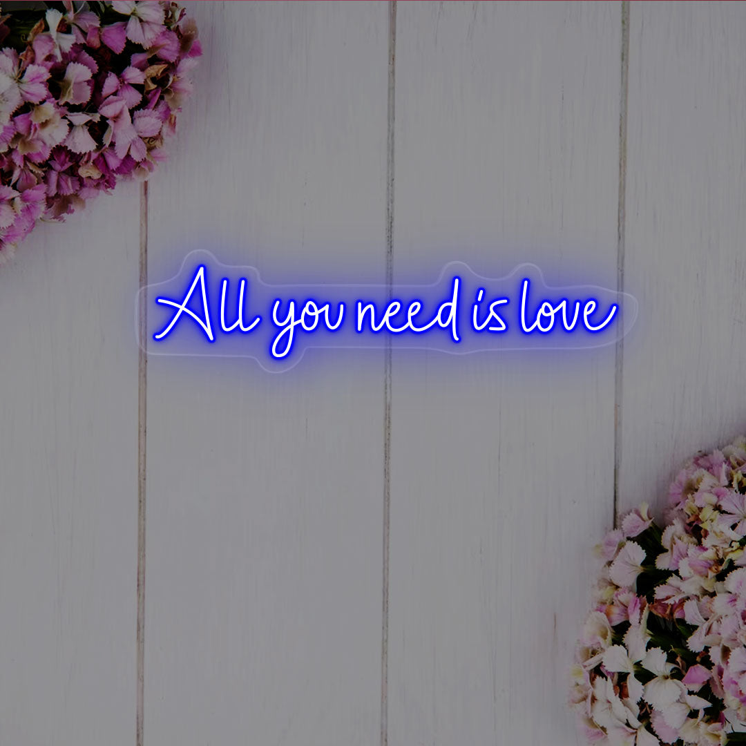 All You Need Is Love Neon Sign |Blue