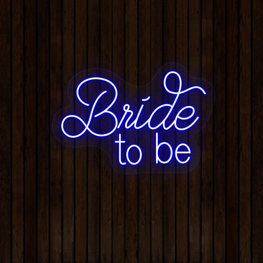 Bride To Be Neon Sign | Blue
