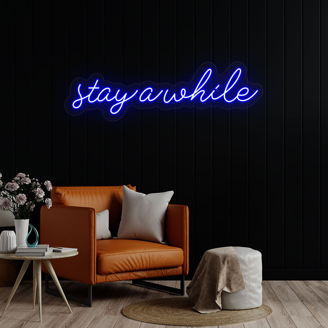 Stay A While Neon Sign | Blue
