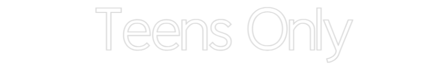 CN LED NEON: Teens Only