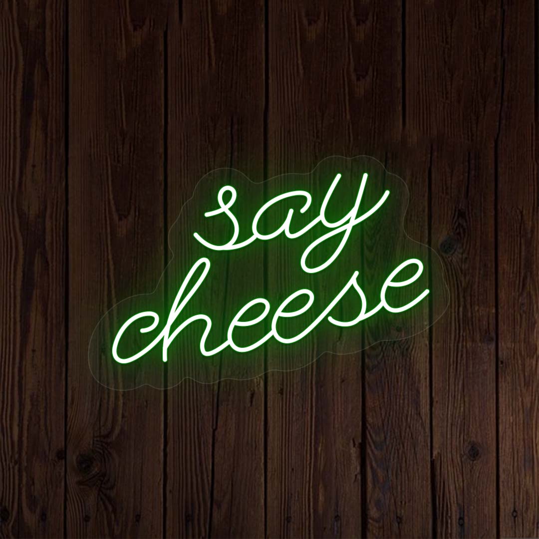 Say Cheese Neon Sign | Green