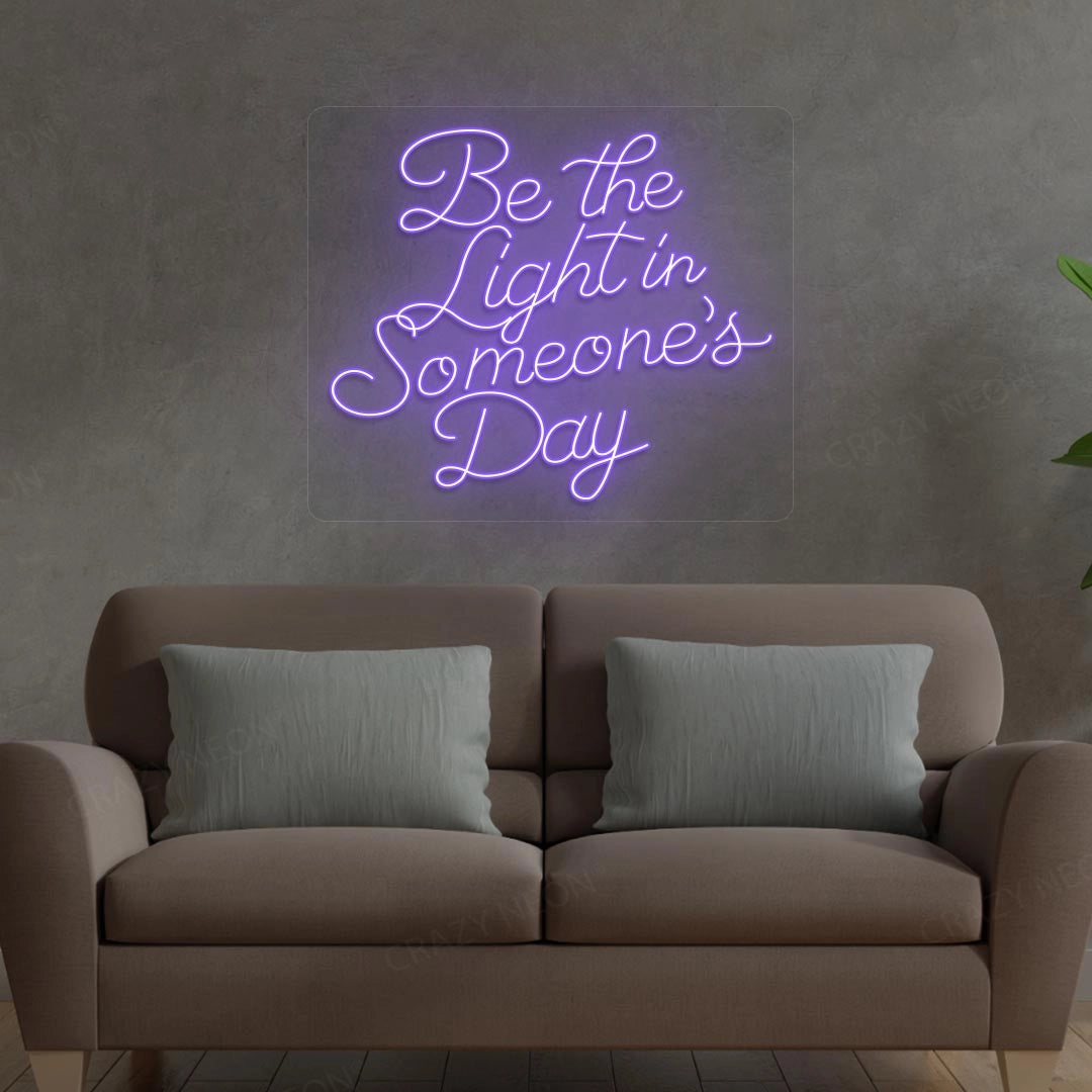 Be The Light In Someone's Day Neon Sign | Purple