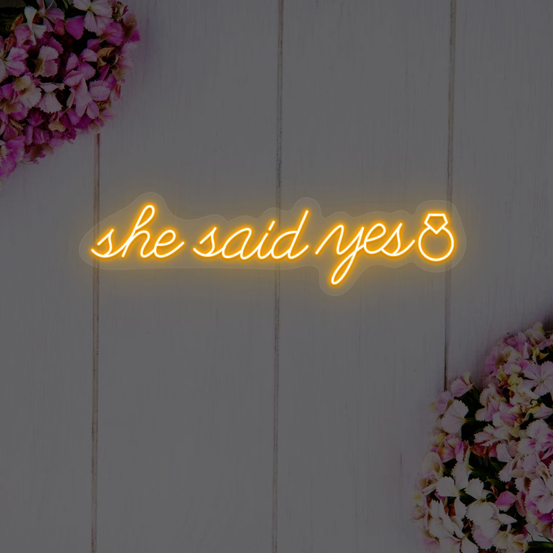 She Said Yes Neon Sign