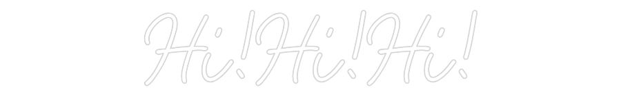 CN LED NEON: Hi!Hi!Hi!