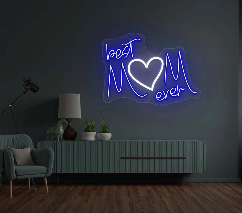 Best Mom Ever Neon Sign | Blue