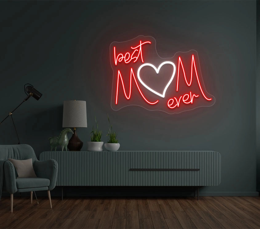Best Mom Ever Neon Sign | Red