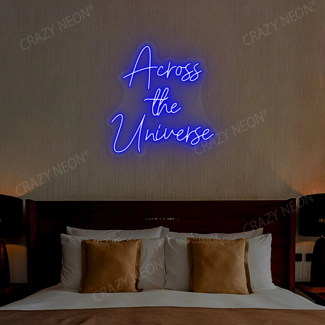Across The Universe Neon Sign | Blue