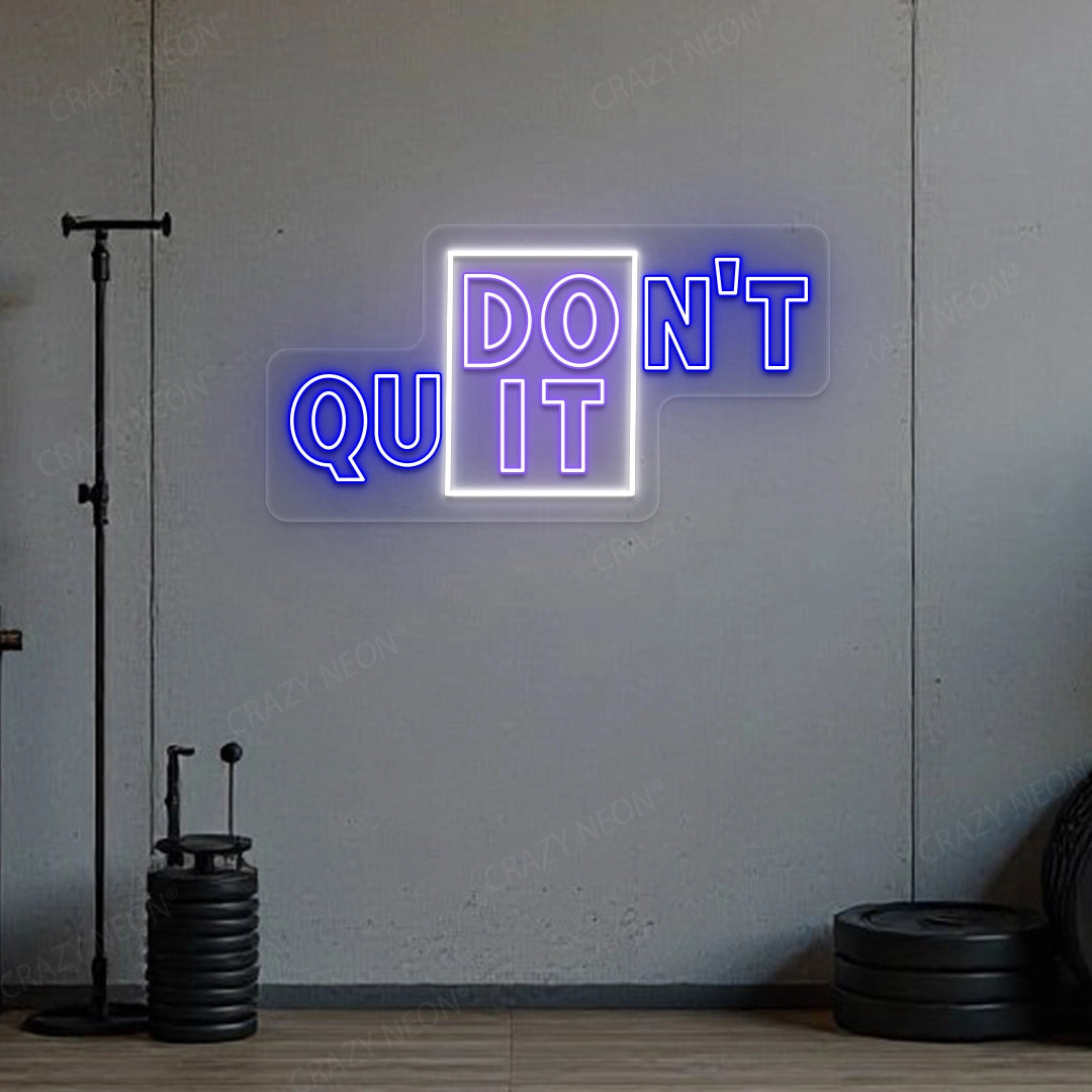 Don't Quit Neon Sign | Purple