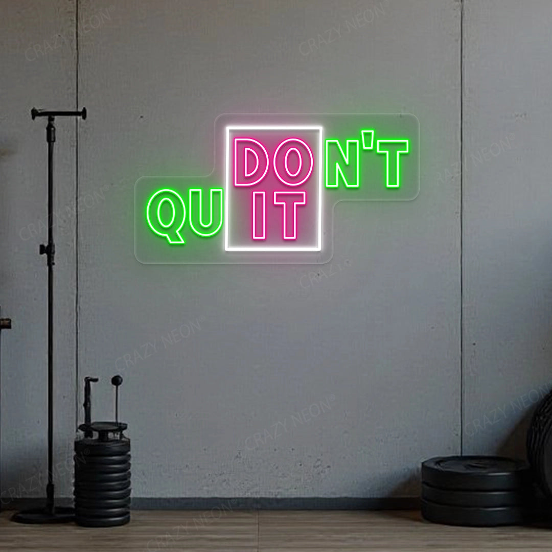 Don't Quit Neon Sign | Pink