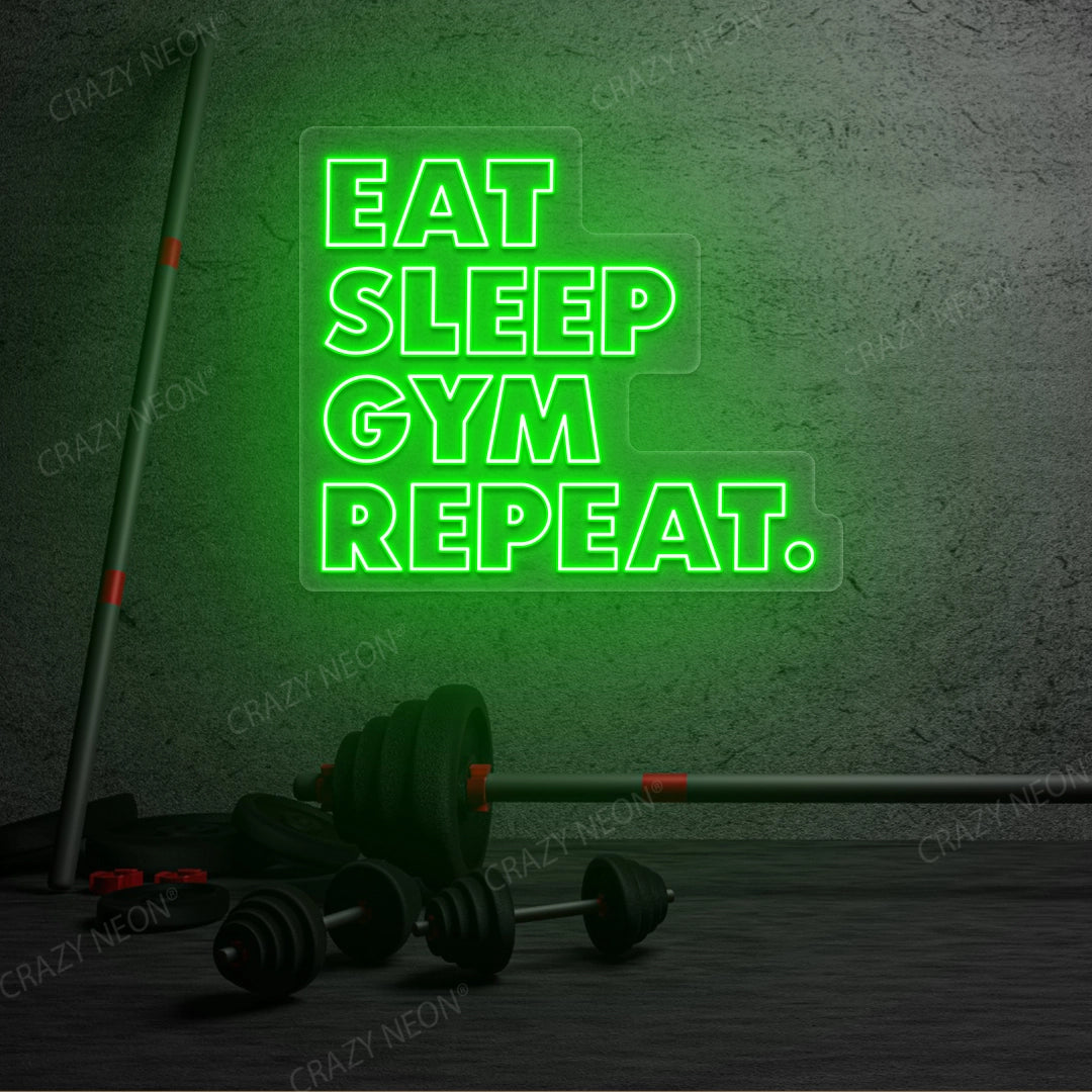 Eat Sleep Gym Repeat Neon Sign | Green